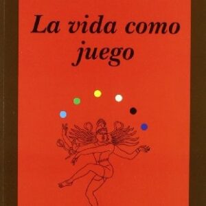 VIDA COMO JUEGO ,LA