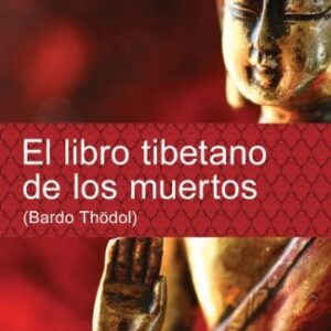 LIBRO TIBETANO DE LOS MUERTOS, EL (ED.ARG.)