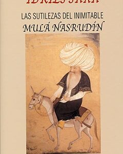 SUTILEZAS DEL INIMITABLE MILA NASRUDIN
