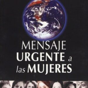 MENSAJE URGENTE A LAS MUJERES (ED.ARG.)