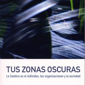 TUS ZONAS OSCURAS .