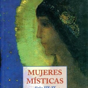 MUJERES MISTICAS SIGLOS XIX-XX