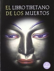 LIBRO TIBETANO DE LOS MUERTOS, EL (BARDO THODOL)