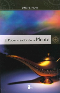 PODER CREADOR DE LA MENTE, EL