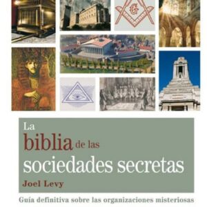 BIBLIA DE LAS SOCIEDADES SECRETAS, LA