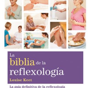 ** BIBLIA DE LA REFLEXOLOGIA (NUEVA EDICION)