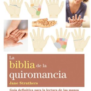 ** BIBLIA DE LA QUIROMANCIA, LA (NUEVA EDICION)