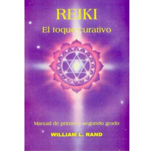 REIKI. EL TOQUE CURATIVO