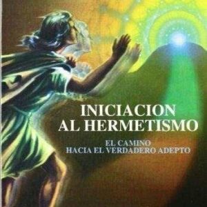 INICIACION AL HERMETISMO (MIA)