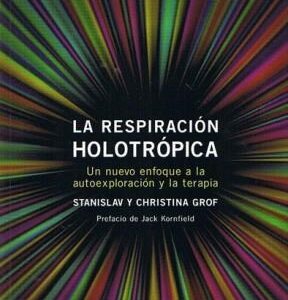 RESPIRACION HOLOTROPICA ,LA