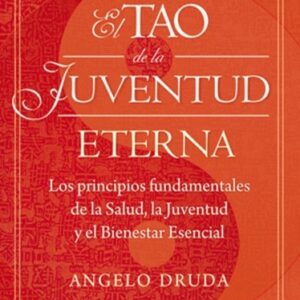 TAO DE LA JUVENTUD ETERNA EL