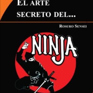 ARTE SECRETO DEL NINJA ,EL