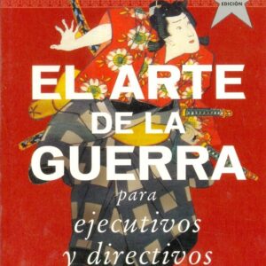 ARTE DE LA GUERRA PARA EJECUTIVOS Y DIRECTIVOS, EL