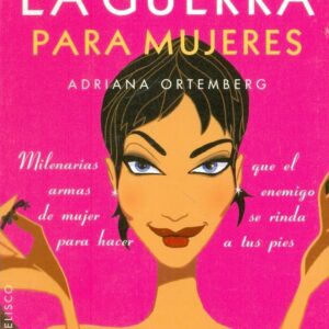 ARTE DE LA GUERRA PARA MUJERES, EL