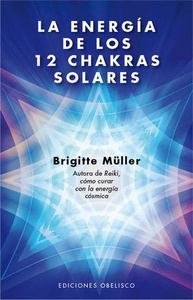 ENERGIA DE LOS 12 CHAKRAS SOLARES, LA (NE)