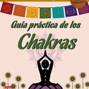 CHAKRAS GUIA PRACTICA DE LOS  (MASTERS)