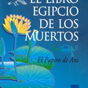 LIBRO EGIPCIO DE LOS MUERTOS,