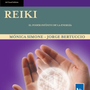 REIKI, EL PODER INFINITO DE LA ENERGIA