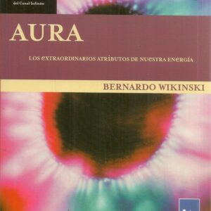 AURA. LOS EXTRAORDINARIOS ATRIBUTOS DE NUESTRA ENERGIA