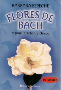 FLORES DE BACH . MANUAL PRACTICO Y CLINICO