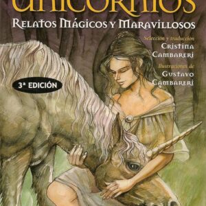 CUENTOS DE UNICORNIOS . RELATOS MAGICOS Y MARAVILLOSOS