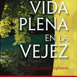 VIDA PLENA EN LA VEJEZ