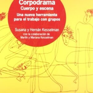 CORPODRAMA. CUERPO Y ESCENA