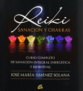 ** REIKI SANACION Y CHAKRAS