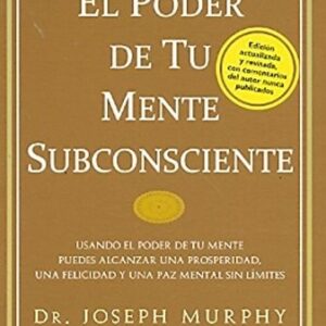 ** PODER DE TU MENTE SUBCONSCIENTE EL (COEDICION)