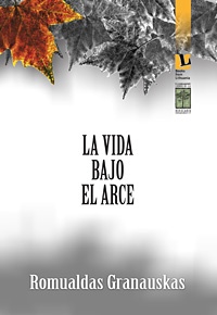 VIDA BAJO EL ARCE ,LA