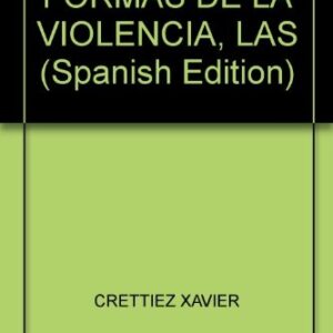 FORMAS DE LA VIOLENCIA, LAS