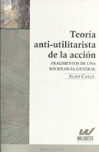 TEORIA ANTI UTILITARISTA DE LA ACCION