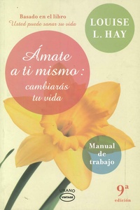 AMATE A TI MISMO: CAMBIARAS TU VIDA - VINTAGE
