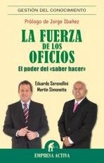 FUERZA DE LOS OFICIOS, LA