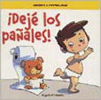 ¡DEJE LOS PAÑALES!