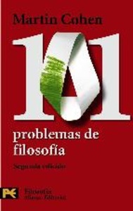101 PROBLEMAS DE FILOSOFÍA (R) (2A.EDIC.2008) (H 4488)