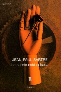 661-SARTRE: LA SUERTE ESTA ECHADA