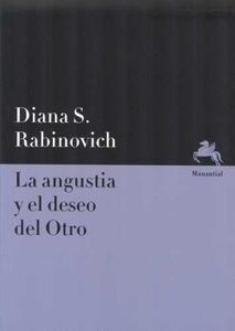 ANGUSTIA Y EL DESEO DEL OTRO. LA
