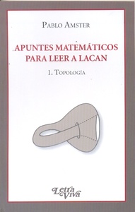APUNTES MATEMATICOS PARA LEER A LACAN 1