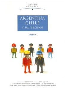 ARGENTINA CHILE Y SUS VECINOS TOMO I