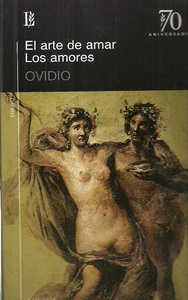 ARTE DE AMAR, EL/LOS AMORES -70 A.