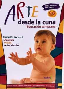 ARTE DESDE LA CUNA. EDUCACION TEMPRANA 0 A 3 AÑOS
