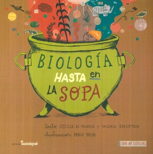 BIOLOGA HASTA EN LA SOPA