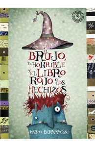 EL BRUJO , EL HORRIBLE Y EL LIBRO ROJO DE HECHIZOS