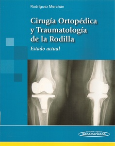 CIRUGIA ORTOP. TRAUMAT. RODILLA