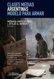 CLASES MEDIAS ARGENTINAS MODELOS PARA ARMAR