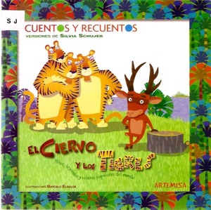 COL. CUENTOS Y RECUENTOS - CIERVO Y LOS TIGRES (PRIMEROS LECTORES) MAYUSCULA