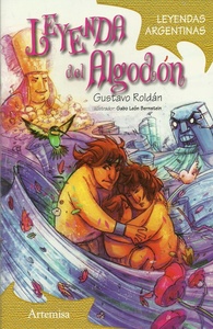 COL. LEYENDAS ARGENTINAS. LEYENDA DEL ALGODON