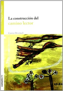CONSTRUCCIÓN DEL CAMINO LECTOR, LA