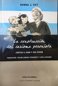 LA CONSTRUCCION DEL CARISMA PERONISTA